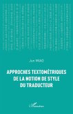 Approches textométriques de la notion de style du traducteur