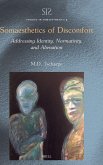 Somaesthetics of Discomfort: Addressing Identity, Normativity, and Alienation Somaesthetics of Discomfort: Addressing Identity, Normativity, and Alienation