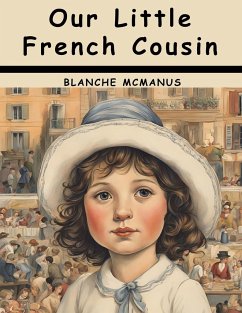 Our Little French Cousin - Blanche Mcmanus