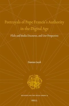 Portrayals of Pope Francis's Authority in the Digital Age - Guzek, Damian