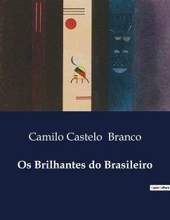 Os Brilhantes do Brasileiro - Branco, Camilo Castelo