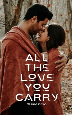 All the Love You Carry - Orav, Olivia