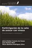 Fertirrigación de la caña de azúcar con vinaza