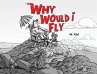 Why would I Fly? - Bild 1