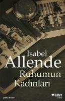 Ruhumun Kadinlari - Allende, Isabel