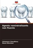 Agents reminéralisants non fluorés