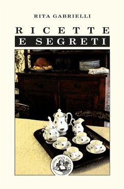 Ricette e segreti - Gabrielli, Rita