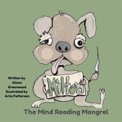 Milton The Mind-Reading Mongrel - Greenwood, Alison