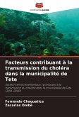 Facteurs contribuant à la transmission du choléra dans la municipalité de Tete