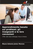 Apprendimento basato sui problemi: gli insegnanti e le loro concezioni