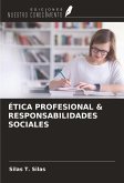 ÉTICA PROFESIONAL & RESPONSABILIDADES SOCIALES