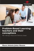 Problem-Based Learning: teachers and their conceptions