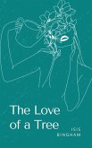 The Love of a Tree The Love of a Tree