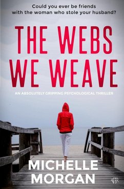 The Webs We Weave - Morgan, Michelle
