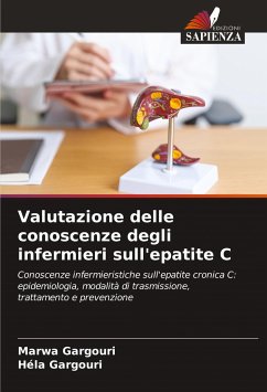 Valutazione delle conoscenze degli infermieri sull'epatite C - Gargouri, Marwa;Gargouri, Hela