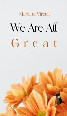 We Are All Great - Virelai, Mariana