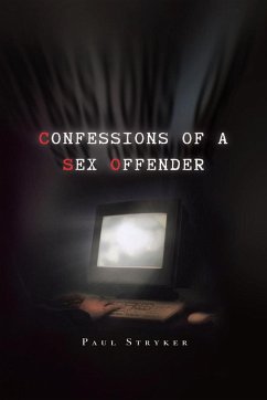 Confessions of a Sex Offender - Stryker, Paul