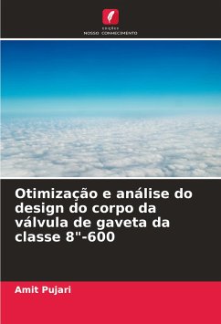 Otimização e análise do design do corpo da válvula de gaveta da classe 8