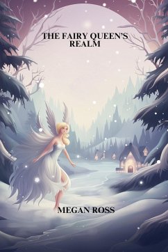 The Fairy Queen's Realm - Ross, Megan