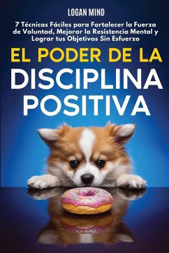 El Poder de la Disciplina Positiva - Mind, Logan