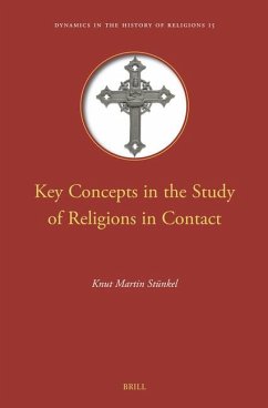 Key Concepts in the Study of Religions in Contact - Stünkel, Knut Martin