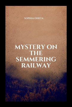 Mystery on the Semmering Railway - Sophia, Oheta