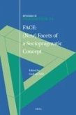 Face: (New) Facets of a Sociopragmatic Concept