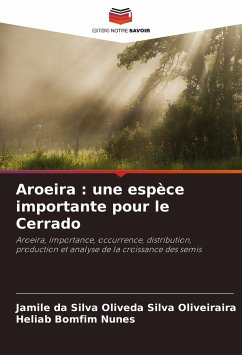 Aroeira : une espèce importante pour le Cerrado - da Silva Oliveda Silva Oliveiraira, Jamile;Bomfim Nunes, Heliab