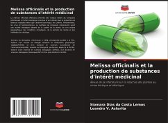 Melissa officinalis et la production de substances d'intérêt médicinal - Lemos, Siomara Dias da Costa;Astarita, Leandro V.