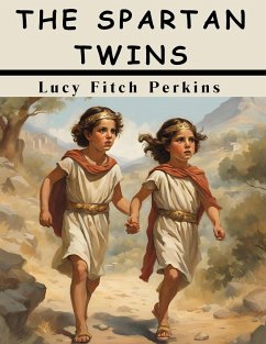 The Spartan Twins - Lucy Fitch Perkins