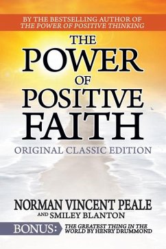 The Power of Positive Faith Bonus Book the Greatest Thing in the World - Peale, Norman Vincent; Blanton, Smiley