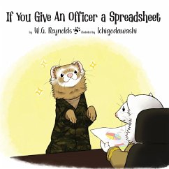 If You Give An Officer a Spreadsheet - Reynolds, W. G.