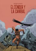 El cóndor y la caníbal El cóndor y la caníbal