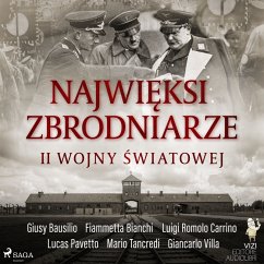 Najwięksi zbrodniarze II wojny światowej (MP3-Download) - Villa, Giancarlo; Carrino, Luigi Romolo; Bianchi, Fiammetta; Bausilio, Giusy; Tancredi, Mario; Pavetto, Lucas