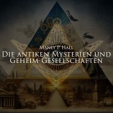 Die antiken Mysterien und Geheim-Gesellschaften (MP3-Download)