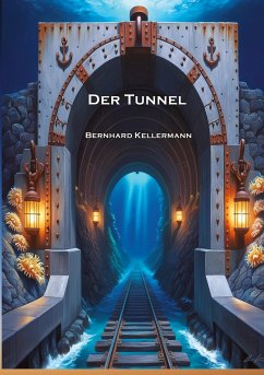 Der Tunnel - Kellermann, Bernhard