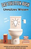 Das Toiletten Buch: Unnützes Wissen
