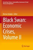Black Swan: Economic Crises, Volume II Black Swan: Economic Crises, Volume II