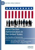 Local Election Administrators in the United States Local Election Administrators in the United States