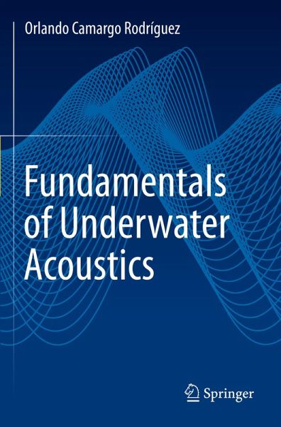 Fundamentals of Underwater Acoustics Fundamentals of Underwater Acoustics