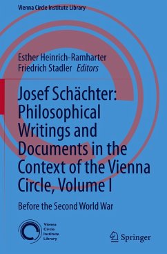 Cover Josef Schächter: Philosophical Writings and Documents in the Context of the Vienna Circle, Volume I