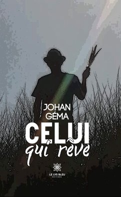 Celui qui rêve (eBook, ePUB) - Géma, Johan