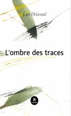 L&quote;ombre des traces (eBook, ePUB)