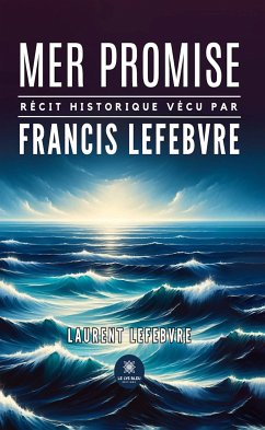 Mer promise (eBook, ePUB) - Lefebvre, Laurent