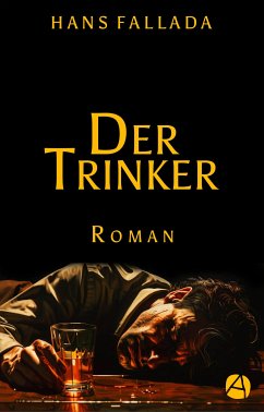 Der Trinker (eBook, ePUB) - Fallada, Hans