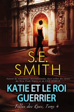 Katie et le roi guerrier (eBook, ePUB) - Smith, S.E.