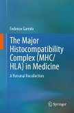 The Major Histocompatibility Complex (MHC/ HLA) in Medicine (eBook, PDF)