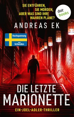 Die letzte Marionette (eBook, ePUB) - Ek, Andreas