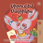 Սիրում եմ Մայրիկիս (eBook, ePUB)