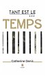 Tant est le temps (eBook, ePUB) - Bild 1